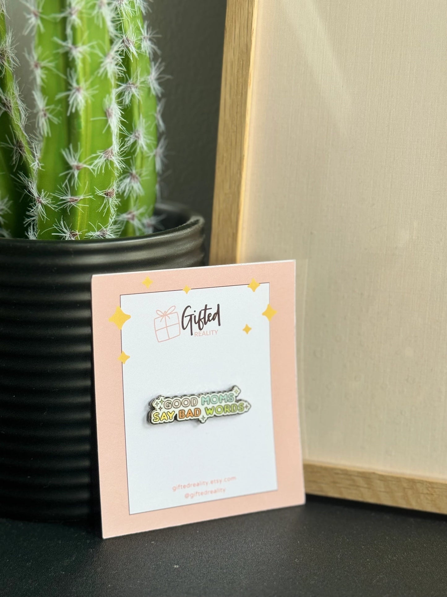 Good Moms Say Bad Words enamel pin