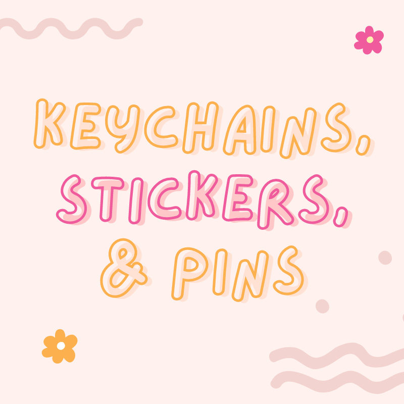 Stickers, Pins, & Keychains