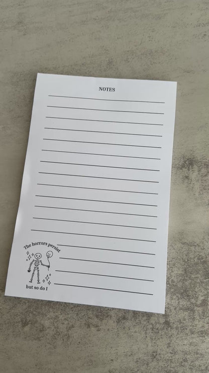 The Horrors Persist but So Do I Halloween Notepad
